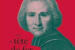 L'abbé Grégoire : une tête de fer en Révolution.jpg