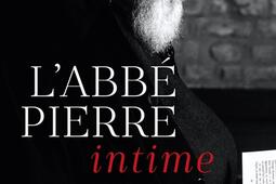 L'abbé Pierre intime.jpg