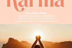 L'académie du karma : le manuel pour comprendre le processus de réincarnation, identifier l'impact de ses vies antérieures, libérer ses blocages karmiques et apaiser sa vie.jpg