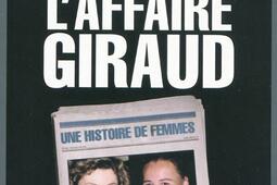 L'affaire Giraud : une histoire de femmes.jpg