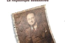 L'affaire Jean Zay : la République assassinée.jpg