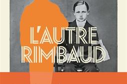 L'autre Rimbaud.jpg