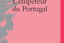 L'empereur du Portugal.jpg