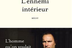 L'ennemi intérieur : récit.jpg