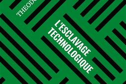 L'esclavage technologique.jpg