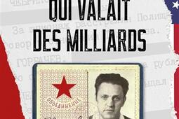 L'espion qui valait des milliards : l'histoire vraie d'Adolf Tolkatchev.jpg