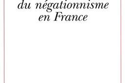 L'histoire du négationnisme en France.jpg