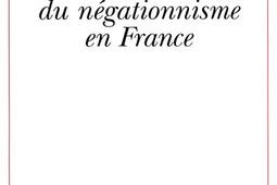 L'histoire du négationnisme en France.jpg