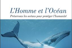 L'homme et l'océan : préservons les océans pour protéger l'humanité.jpg