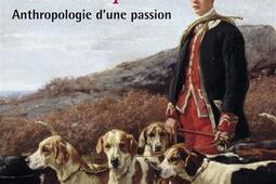 L'homme et les animaux domestiques : anthropologie d'une passion.jpg
