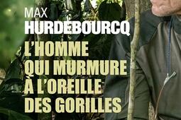 L'homme qui murmure à l'oreille des gorilles.jpg
