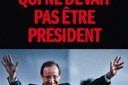 L'homme qui ne devait pas être Président.jpg