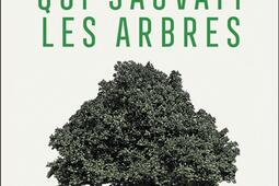 L'homme qui sauvait les arbres.jpg