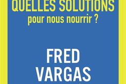 L'humanité en péril. Vol. 2. Quelle chaleur allons-nous connaître ? Quelles solutions pour nous nourrir ?.jpg