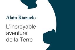 L'incroyable aventure de la Terre.jpg