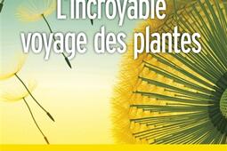 L'incroyable voyage des plantes.jpg