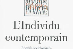 L'individu contemporain : regards sociologiques.jpg