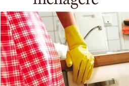 L'injustice ménagère : pourquoi les femmes en font-elles toujours autant ? : les raisons des inégalités de travail domestique.jpg