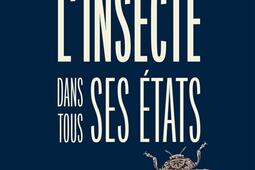L'insecte dans tous ses états.jpg