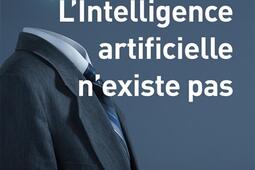 L'intelligence artificielle n'existe pas.jpg
