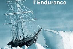 L'odyssée de l'Endurance : première tentative de traversée de l'Antarctique.jpg