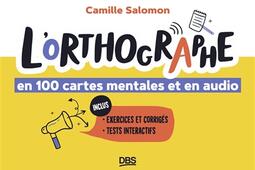 L'orthographe en 100 cartes mentales et en audio.jpg