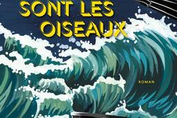 Là où sont les oiseaux.jpg