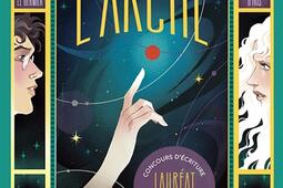 LArche ou Le dernier reve dIris_Hachette romans_9782017343790.jpg