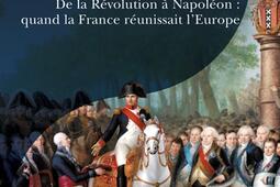 LEmpire de la paix  de la Revolution a Napoleon  quand la France reunissait lEurope_Passes composes.jpg