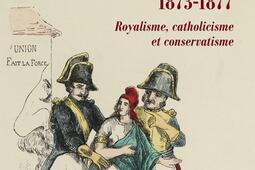 LOrdre moral 18731877  royalisme catholicism_Cerf_9782204170031.jpg