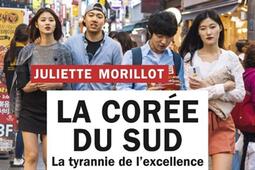 La Corée du Sud en 100 questions : la tyrannie de l'excellence.jpg