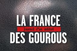 La France des gourous  journal dun infiltre_Rocher_9782268110288.jpg