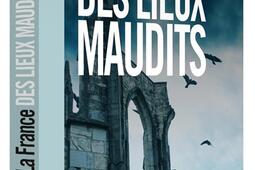 La France des lieux maudits_lOpportun.jpg