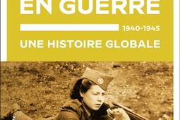 La France en guerre, 1940-1945 : une histoire globale.jpg