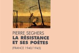 La Résistance et ses poètes : France 1940-1945.jpg