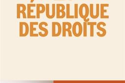 La Republique des droits_Seuil_9782021613988.jpg
