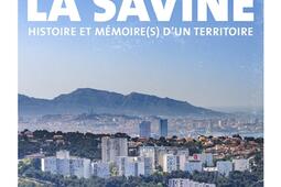 La Savine : histoire et mémoire(s) d'un territoire.jpg