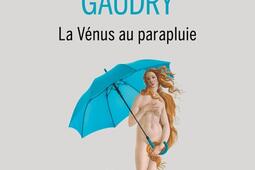 La Venus au parapluie_Buchet Chastel.jpg
