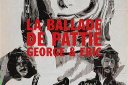 La ballade de Pattie, George & Eric.jpg