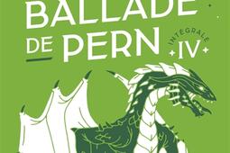 La ballade de Pern : intégrale. Vol. 4.jpg