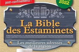 La bible des estaminets : les meilleures adresses de la région : 200 estaminets sélectionnés.jpg