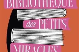 La bibliotheque des petits miracles_Pocket_9782266346153.jpg