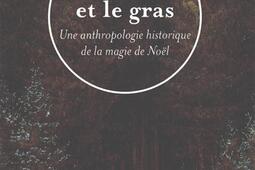 La buche et le gras  une anthropologie historiqu_Champ Vallon_9791026713258.jpg