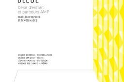 La chambre bleue  desir denfant et parcours AMP  paroles dexperts et temoignages_Hemeria_9782490952496.jpg