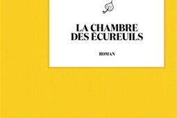 La chambre des ecureuils_Seghers.jpg