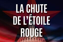 La chute de letoile rouge_Plon_9782259323710.jpg