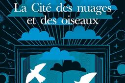 La cite des nuages et des oiseaux_Le Livre de poche.jpg