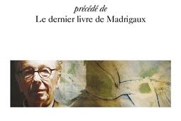 La clarte NotreDame Le dernier livre de madriga_Gallimard_9782073114266.jpg
