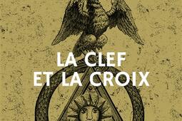 La clef et la croix_Lattes_9782709672658.jpg