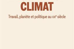 La coalition climat  travail planete et politiq_Seuil_9782021534498.jpg